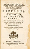 Libellus quo demonstratur stramonium, hyosciamum, aconitum. Non solum tuto posse exiberi usu interno hominibus, verum & ea esse remedia in multis morbis maxime salutifera. Junguntur simul harum plantarum imagines ære excusæ.